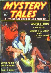 MYSTERY TALES: 10 Stories of Horror and Terror (March 1938)