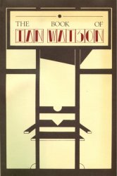 The Book of Ian Watson (1985) by Ian Watson 