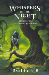 Whispers in the Night: Stories of the Mysterious & Macabre (1999) by Basil Copper 